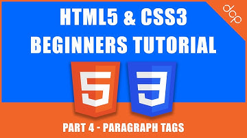 HTML5 & CSS3 - Beginners Tutorial - Part 4 - [ Paragraph Tags ]