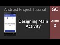 Android Tutorial 2 : Designing Main Activity