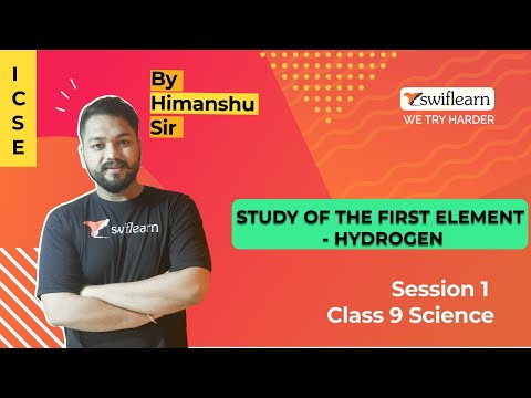 Video Study Of The First Element - Hydrogen | ICSE Class 9 |... - youtube