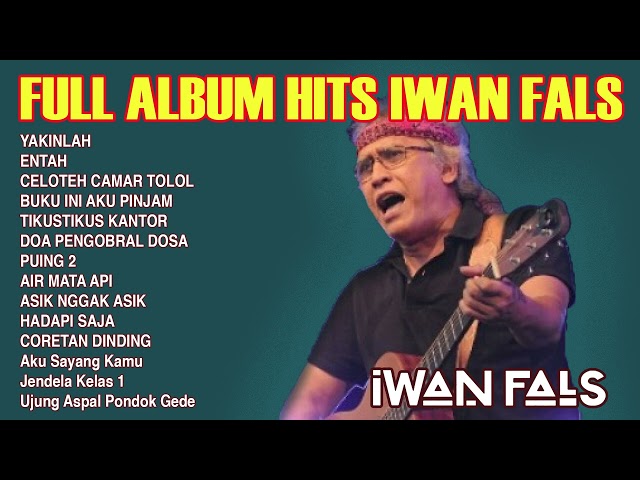 Iwan Fals Full Album Hits Terpopuler | Lagu Terbaik Iwan Fals Sepanjang Masa class=