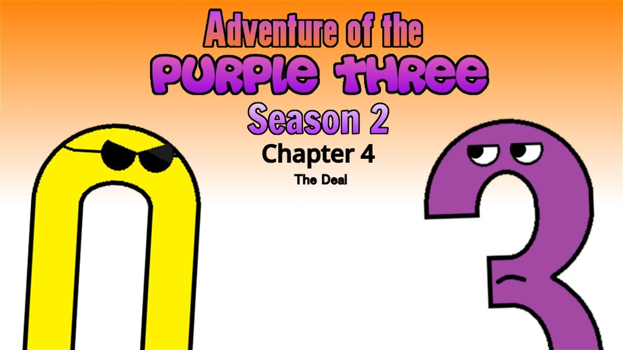 Adventure of the Purple Three S2 - Chapter 4 | The Deal - YouTube