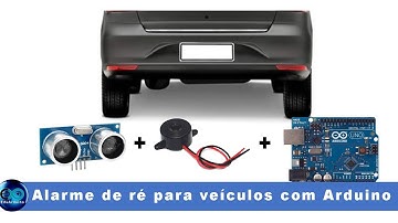 Alarme de ré para veículos com Arduino e Sensor Ultrassônico