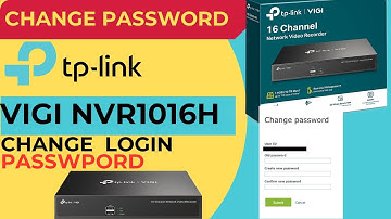 Change Login Password TP-Link VIGI NVR1016H NVR Remotely | TP-link 16Channel NVR password change