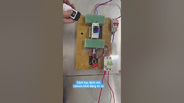 Cách học lệnh cho remote đóng mở từ xa cho thiết bị công suất lớn