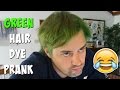 GREEN HAIR DYE PRANK - Top Wife vs Husband Pranks