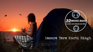 Feelings | Sumit Goswami | Ishare Tere Karti Nigah | 8D Audio Song |Use Headphones| HQ.