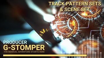 Track Pattern Sets & Scene Set, G-Stomper Producer 1.0