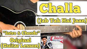 Challa - Jab Tak Hai Jaan | Guitar Lesson | Intro & Chords | (With Tab)
