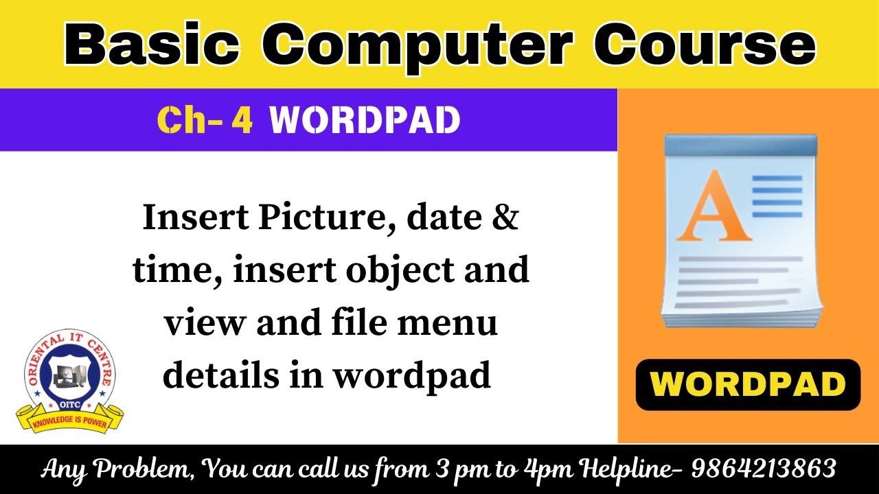 WORDPAD CH-4 Insert Picture, date & time, insert object and view and file menu details in wordpad