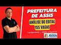 Urgente! Concurso Prefeitura de Assis - Análise do Edital   Auxiliar e Assistente Administrativo