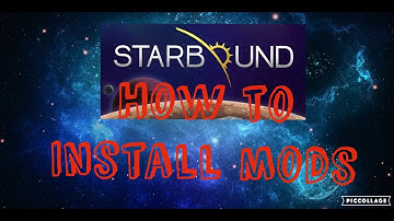 How to Install mods for Starbound [Tutorial]