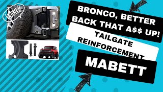 You’s a fine Ford Bronco, better back that A$$ up (tailgate reinforcement by Mabett)