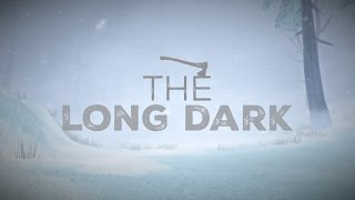 The Long Dark v.411T - Смотрим обновление The Long Dark v.411T - Смотрим обновление