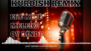 Ümit Özmen - Erê Keçê - Melekê - Oy Rînde