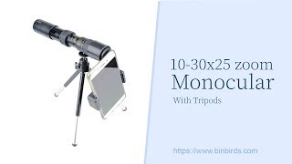 10-30x25 Zoom Monocular With Tripods