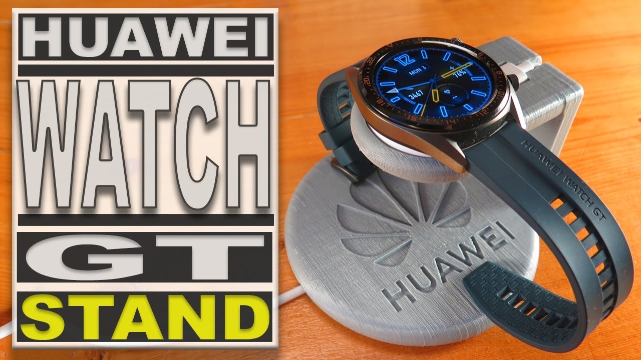 Huawei Watch GT Stand is make with 3D 