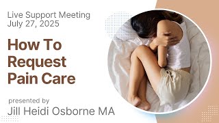 Live IC/BPS, Pelvic Pain, PFD, Hunner's Support - Discussing Pain Care