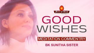 GIVING GOOD WISHES | BK SUNITHA SISTER | MALAYALAM MEDITATION COMMENTRY | Peace of Mind TV Malayalam