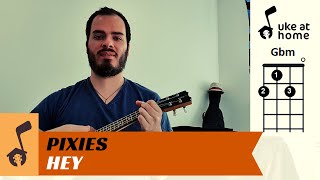 Video thumbnail of "Pixies - Hey | Ukulele tutorial"