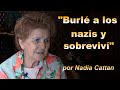 "Burle a los nazis y sobreviví" Testimonio de una sobreviviente