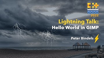 Lightning Talk: Hello World in GIMP - Peter Bindels - C++ on Sea 2022