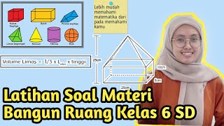 Latihan Soal Materi Bangun Ruang Kelas 6 SD | Bagian Pertama Latihan Soal Materi Bangun Ruang Kelas 6 SD | Bagian Pertama