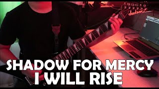 Feri - Shadow For Mercy - I Will Rise  (Guitar Playthrough)