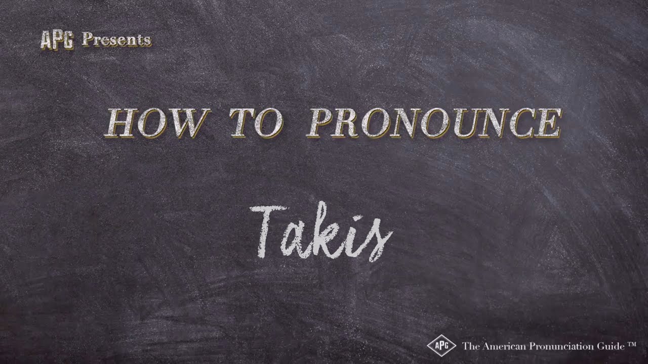 How To Pronounce Takis (Real Life Examples!)