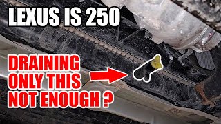 : Detailed Coolant Change | Lexus IS250 2005-2013