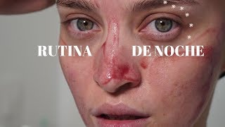 MI RUTINA REAL DE SKINCARE - NOCHE -