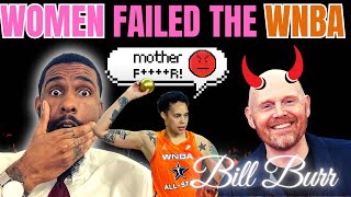 "Women Failed the WNBA?" Bill Burr | Reaction