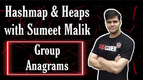 Group Anagrams Explained | Hashmap Interview Questions Playlist