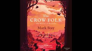 Crow Folk: The Witches of Woodville 1 - Mark Stay