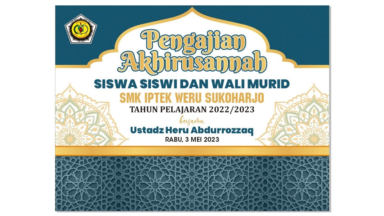 PENGAJIAN AKHIRUSANNAH SISWA SISWI DAN WALI MURID SMK IPTEK WERU SUKOHARJO TAHUN 2023