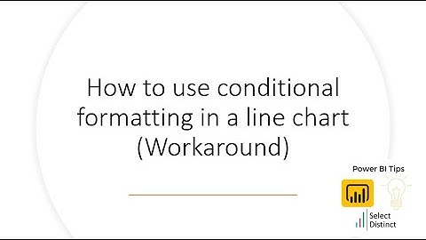 Power BI Tips Conditional Formatting a Line Chart