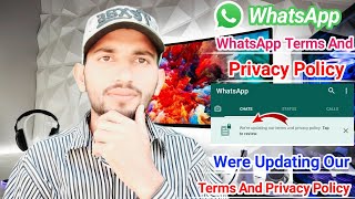 Whatsapp's Terms And Privacy Police Update | We're Updating Our Terms And Privacy Police🔥