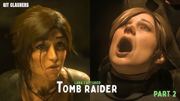 Rise of the Tomb Raider – Epic Climbing Scene Gameplay (Part-2) | Lara Captured 