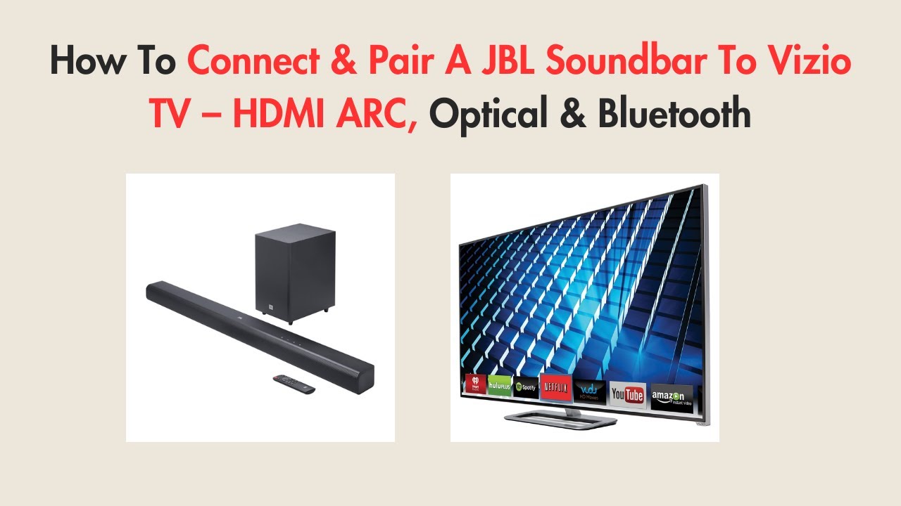 Как подключить и синхронизировать саундбар JBL с телевизором Vizio — HDMI ARC, оптический и Bluet...