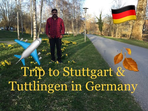 A Trip to Stuttgart & Tuttlingen in Germany