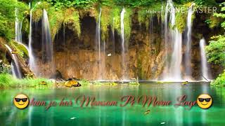 Ham jo har Mausam Pe Marne Lage new 30sec video song