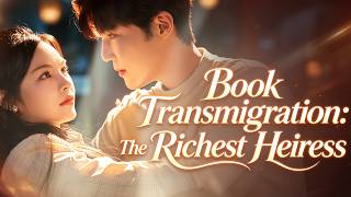  Versionbook Transmigration The Richest Heiress  From Villainess To Richest Woman drama