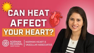 How Heat Affects Heart Health: What You Need to Know in High Temperatures