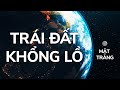 Sẽ Ra Sao Nếu Đột Nhiên Trái Đất Lớn Hơn Bình Thường Gấp 100 Lần