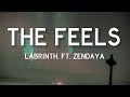 Labrinth - The Feels (Lyrics) ft. Zendaya