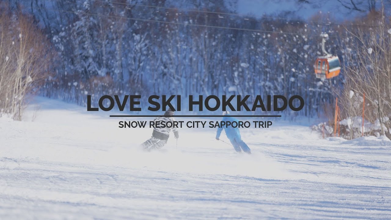 20-21 LOVE SKI HOKKAIDO スノーリゾートシティサッポロ編