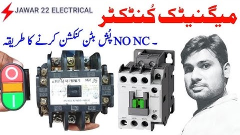 How to connection  magnetic connector (Magnetic Contactor  NO NC push Button connection)
