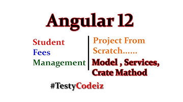Angular 12 Project from Scratch,Student Fees Management App in Angular, Angular Project From Scratch