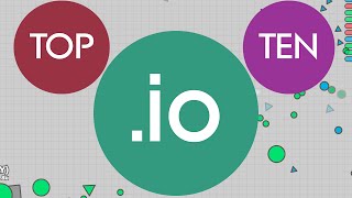The Best .IO Games! .io Games Are Browser Games!