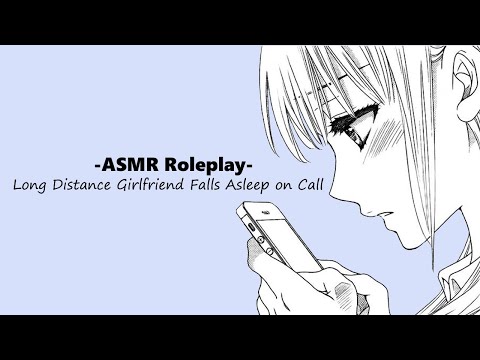 [ASMR] Long Distance Girlfriend Falls Asleep With you on Call [Reverse-comfort] [Sleeping sounds]