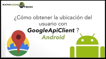 Obtener la ubicación del usuario en Android con GoogleAPIClient y LocationService API